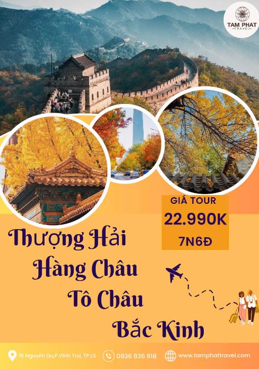 THƯỢNG HẢI - HÀNG CHÂU - TÔ CHÂU - BẮC KINH (7N6Đ)